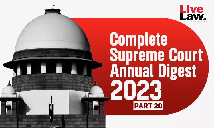 The Complete Supreme Court Annual Digest- 2023 [Part-XX]