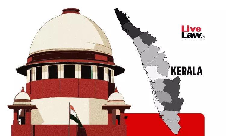 Supreme Court Pulls Up Kerala Govt For Approaching HC Challenging NGT Order Which Was Upheld By SC Supreme Court Pulls Up Kerala Govt For Approaching HC Challenging NGT Order Which Was Upheld By SC