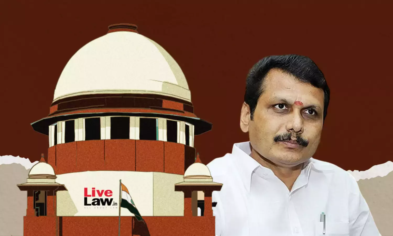 Supreme Court Refuses To Expunge Observations In Judgments Against Senthil Balaji; Clarifies They Shouldnt Influence Trial