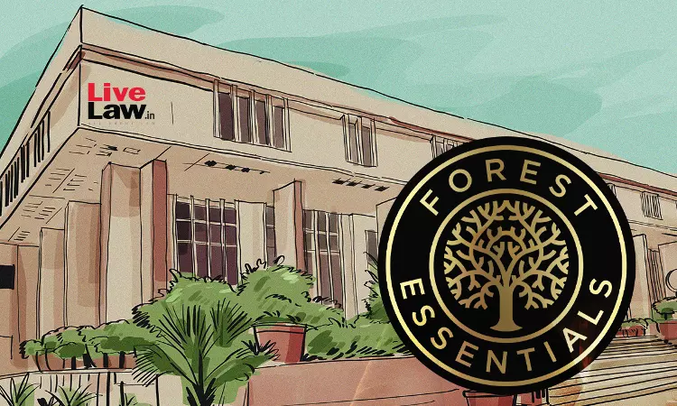 Delhi High Court Refuses Interim Relief To Forest Essentials In Trademark Infringement Suit Against Baby Forest Delhi High Court Refuses Interim Relief To Forest Essentials In Trademark Infringement Suit Against Baby Forest