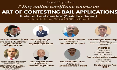 [Advt.]7 Day Online Certificate Course On Art Of Contesting Bail Applications By Legal Expatiate [1st To 7th June]
