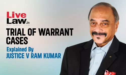 Trial Of Warrant Cases Explained By Justice V Ramkumar [Part-2]