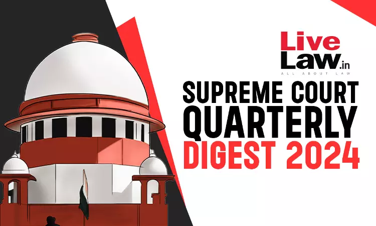 Complete Supreme Court Quarterly Digest 2024- [July To September]