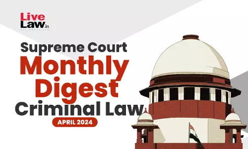 Supreme Court Criminal Digest April 2024 Supreme Court Criminal Digest April 2024