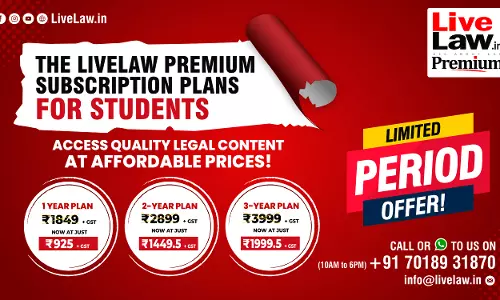 Summer Savings Alert: LiveLaw Student Subscription Plans At The Lowest Prices! [Offer Ending Soon]
