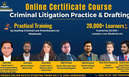 [Advt.] Bettering Results: Certificate Course On Criminal Litigation Practice & Drafting [Register Now!]