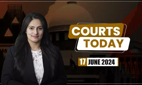 Courts Today 17.06.24