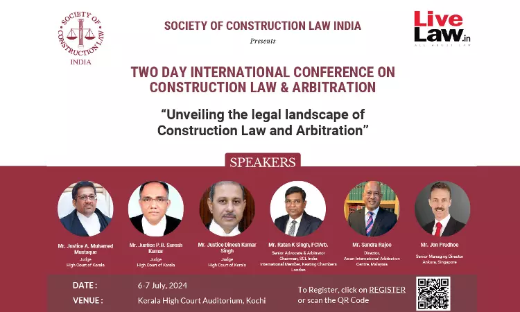 SCL-India: Two-Day International Conference On Construction Law And Arbitration [6th -7th July]