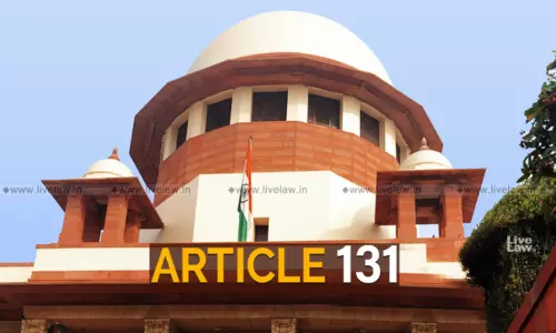 Explained | Scope Of Article 131 Of Indian Constitution As Interpreted By Supreme Court In West Bengals Suit Against Centre Explained | Scope Of Article 131 Of Indian Constitution As Interpreted By Supreme Court In West Bengals Suit Against Centre