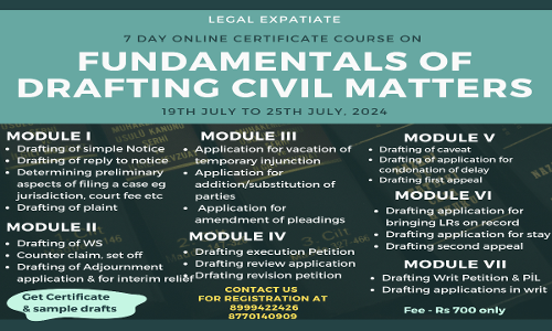[Advt.] Legal Expatiate: 7 Day Online Certificate Course On Fundamentals Of Drafting Civil Matters [19th To 25th July]