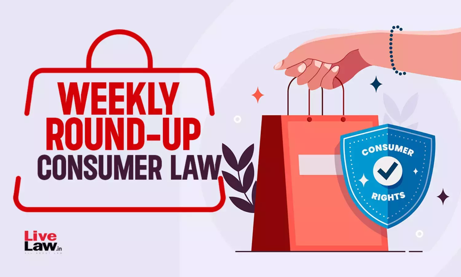 Consumer Cases Weekly Round Up:[ 23rd December  – 29th December 2024]