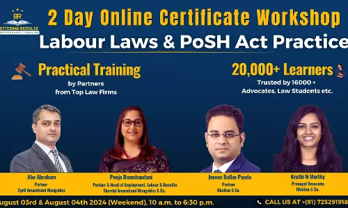[Advt.] Certificate Workshop On Labour Laws & POSH Act Practice Delivered By Leading Lawyers At Bettering Results: Enroll Now!