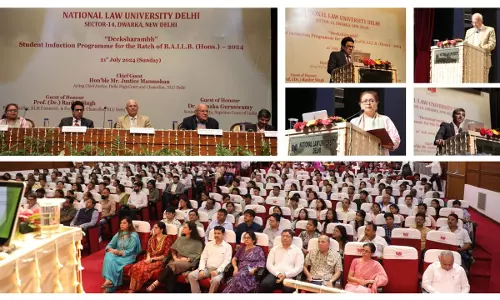 National Law University Delhi Hosted Deeksharambh: Student Induction Programme For 17th Batch Of B.A.LL.B. (Hons.) Program On 21 July.