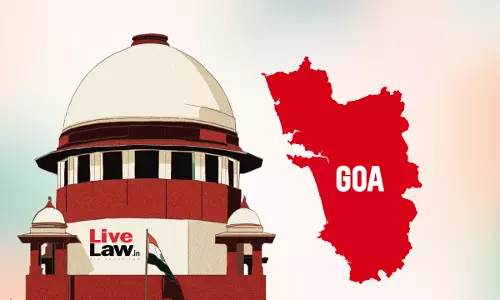 Supreme Court Sets Aside NGT Orders Allowing Construction Of Tiracol Bridge In Goas Querim Beach