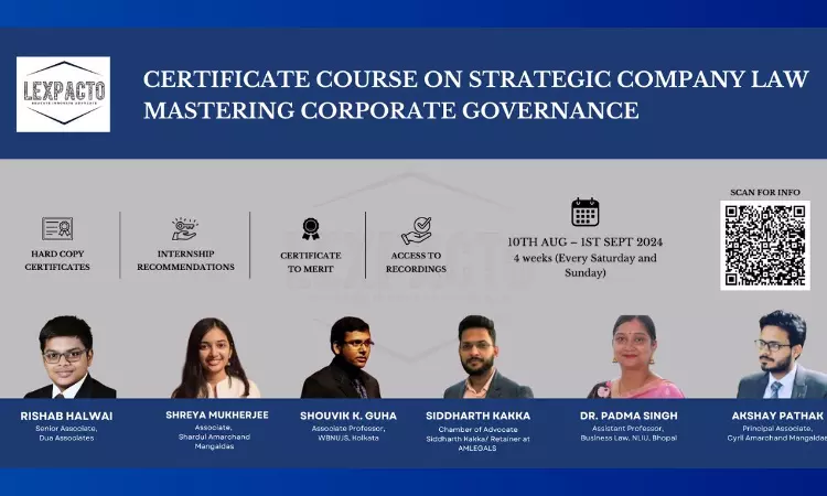 [Advt.] LexPactos Certificate Course On Strategic Company Law: Mastering Corporate Governance