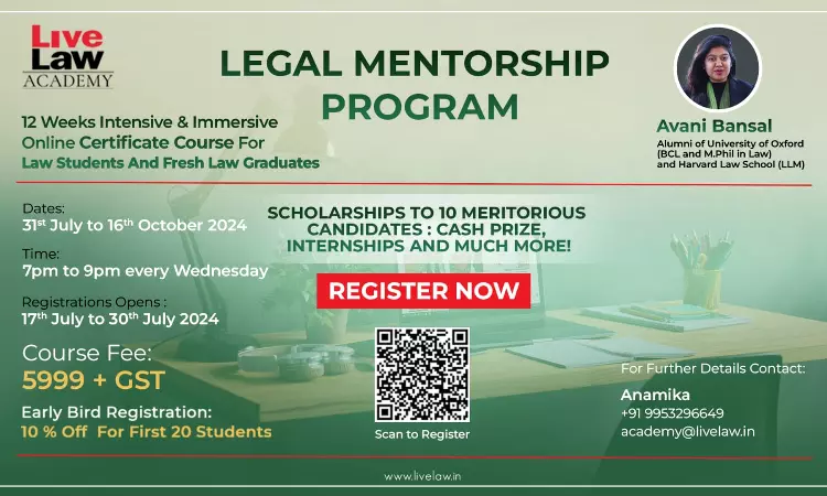 LAST FEW DAYS TO Register For LiveLaws The Legal Mentorship Program (An Immersive & Intensive Online Bootcamp For Law Students And Junior Lawyers) LAST FEW DAYS TO Register For LiveLaws The Legal Mentorship Program (An Immersive & Intensive Online Bootcamp For Law Students And Junior Lawyers)
