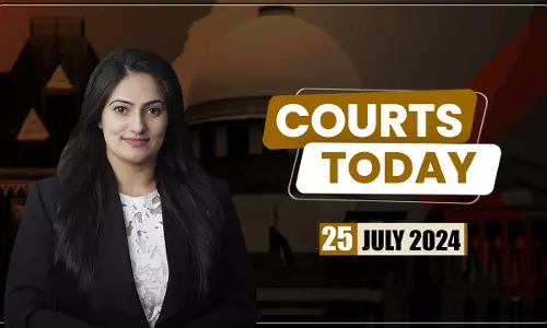 Courts Today 25.07.24 Courts Today 25.07.24