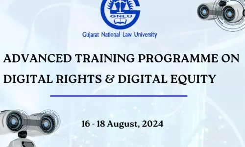 GNLU: Advanced Training Programme On Digital Rights & Digital Equality [16th to 18th August]