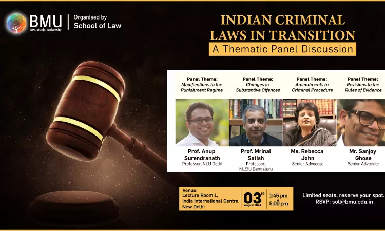 Indian Criminal Laws In Transition: A Thematic Panel Discussion Organized By The School Of Law, BML Munjal University