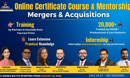 [Advt.] Bettering Results: Certificate Course On Mergers & Acquisitions Practice Led By Top Law Firm Partners: Enroll Now!