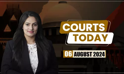 Courts Today 06.08.24