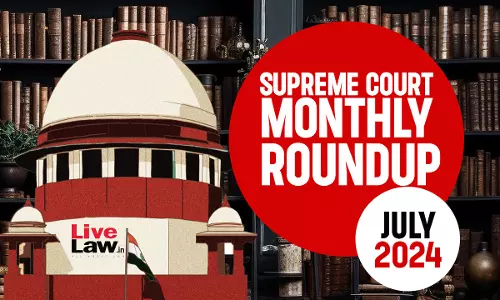 Supreme Court Monthly Round-Up: July 2024