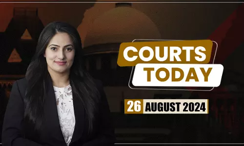 Courts Today 26.08.24 Courts Today 26.08.24