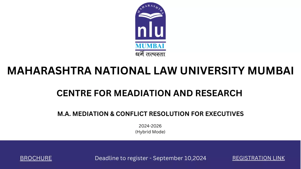 MNLU Mumbai: Two-Year Post-Graduate Program In “M.A. Mediation & Conflict Resolution For Executives” 2024-2026