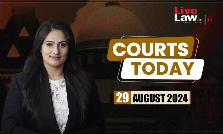 Courts Today 29.08.24 Courts Today 29.08.24