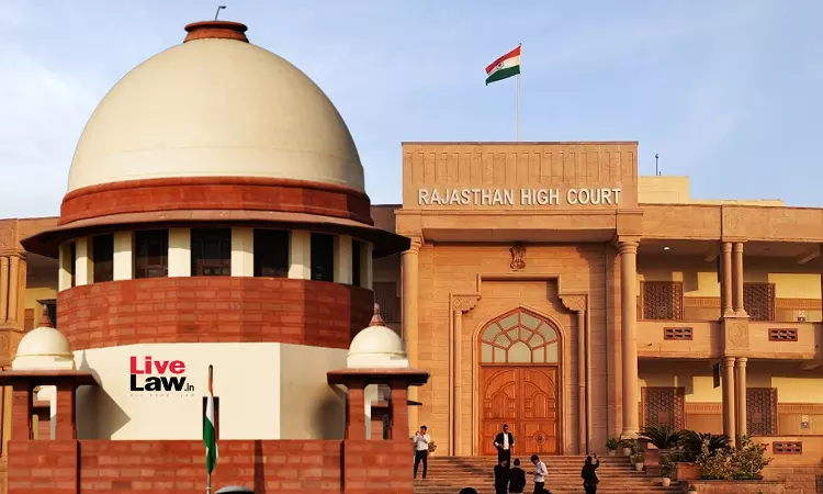 Supreme Court Stays Rajasthan High Courts Strictures Against Sessions Judge Supreme Court Stays Rajasthan High Courts Strictures Against Sessions Judge