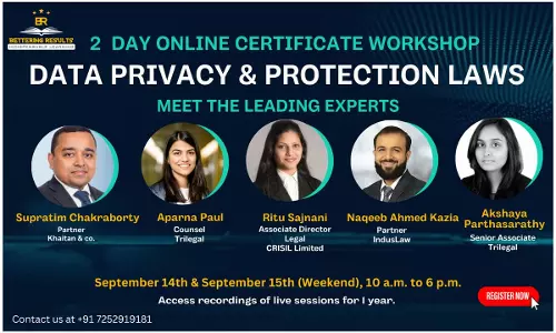 [Advt.] Certificate Workshop On Data Privacy Laws Delivered By Leading Data Privacy Lawyers At Bettering Results: Register Now!