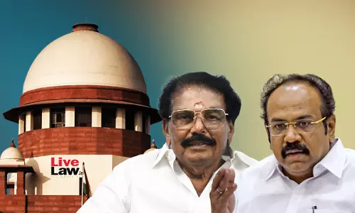Supreme Court Stays HC Order Which Set Aside Discharge Of TN Ministers KKSSR Ramachandran & Thangam Thenarasu In DA Case