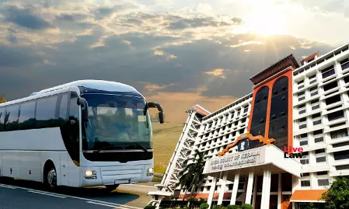 Affected Persons Were Not Heard: Kerala HC Quashes Notification Restricting Operation Of Private Stage Carriages Upto A Distance Of 140 Km