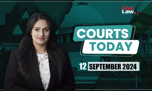 Courts Today 12.09.24