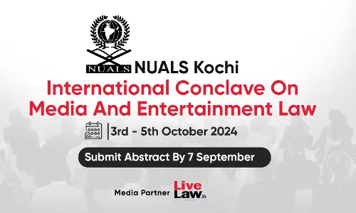 NUALS Kochi : International Conclave On Media And Entertainment Law [Submit Abstract By 7 September]