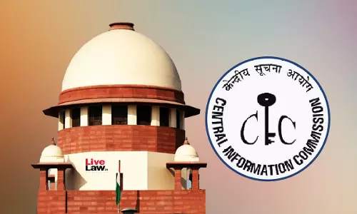 Model Code Of Conduct No Bar To Statutory Appointments: Supreme Court Directs To Fill Information Commissions Vacancies Model Code Of Conduct No Bar To Statutory Appointments: Supreme Court Directs To Fill Information Commissions Vacancies