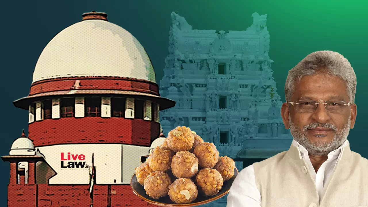 Adulterated Ghee Not Used For Tirupati Laddus, Ex-TTD Chairman Tells Supreme Court; Seeks Probe Into Andhra CMs Allegations
