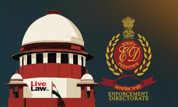 Once Arrest Is Found Illegal, Duty Of Court To Release Accused On Bail : Supreme Court Rejects ED Appeal Once Arrest Is Found Illegal, Duty Of Court To Release Accused On Bail : Supreme Court Rejects ED Appeal