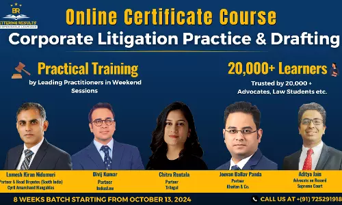 [Advt.] Certificate Course On Corporate Litigation Practice & Drafting By Bettering Results: Enroll Now!