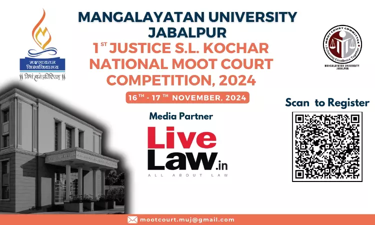 Mangalayatan University Jabalpur: 1st Justice S.L. Kochar National Moot Court Competition [Nov16th – 17th; Cash Prizes Worth Rs. 60k] [Register By 30th Oct]
