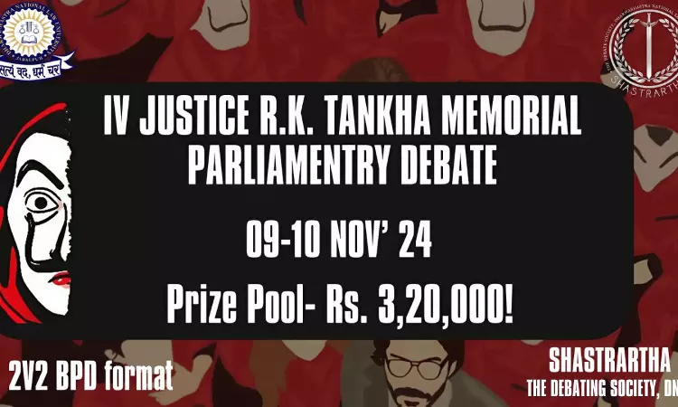 DNLU Jabalpur: Justice R.K. Tankha Memorial Parliamentary Debate [9-10 November]