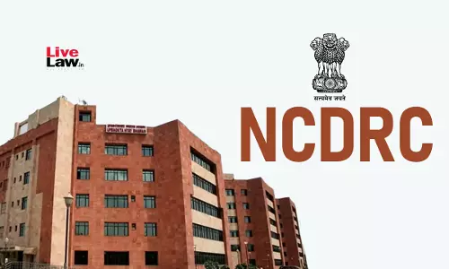 NCDRC Holds Builder Liable For Delayed Possession, Grants Refund Or Possession To Homebuyers