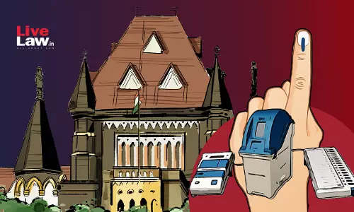 Bombay High Court Questions ECIs Decision To Reject Nomination Papers Of Candidates Across State For Being Filed After 11 AM