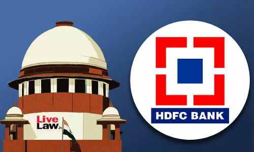 Bank Juristic Person, No Mens Rea : Supreme Court Quashes FIR Against HDFC Bank & Officials For Violating Income Tax Dept Order