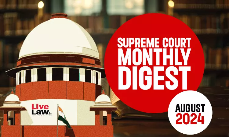 Supreme Court Monthly Digest- August 2024 With Statute And Subject Wise Index Supreme Court Monthly Digest- August 2024 With Statute And Subject Wise Index