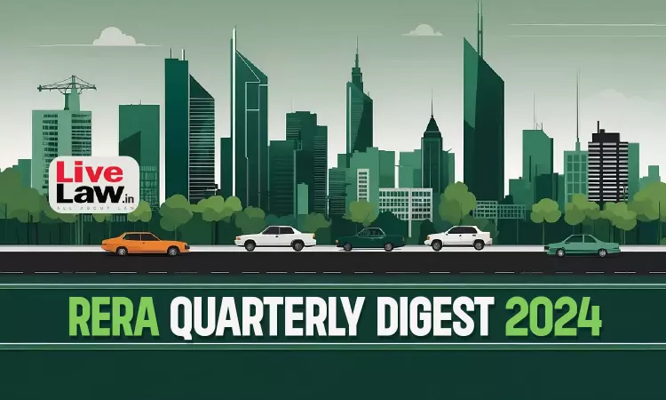 RERA Cases Quarterly Digest [July - September 2024]