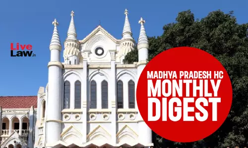 Madhya Pradesh High Court Monthly Digest: November 2024
