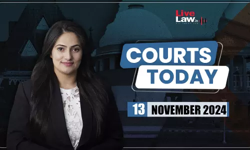 Courts Today 13.11.24