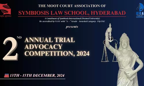 Symbiosis Law School, Hyderabad: 2nd Annual Trial Advocacy Competition [Register By 24th November]