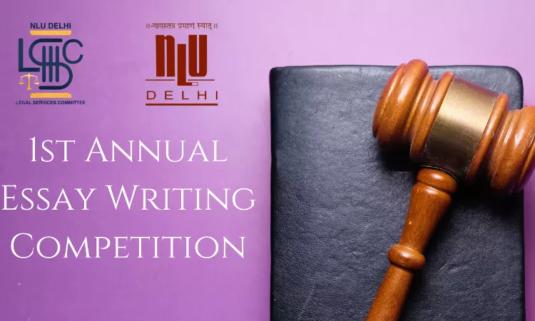 NLU Delhi: 1st LSC – DSLSA Annual Essay Writing Competition 2024